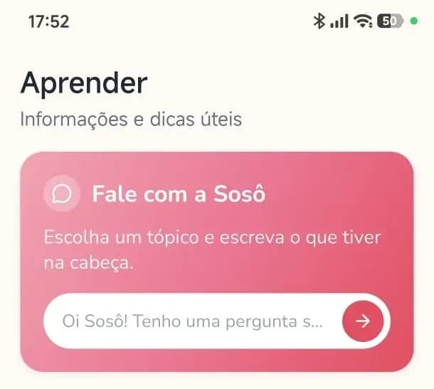 Captura de tela do aplicativo Sosô mostrando a seção "Aprender". Um card rosa com degradê convida a usuária a "Conversar com Sosô", com o texto instrucional